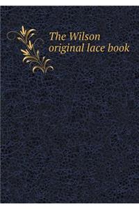 The Wilson Original Lace Book
