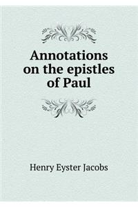 Annotations on the epistles of Paul