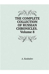 The Complete Collection of Russian Chronicles. Volume 8