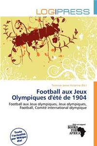 Football Aux Jeux Olympiques D' T de 1904