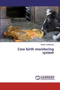Cow birth monitoring system