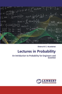 Lectures in Probability