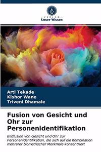 Fusion von Gesicht und Ohr zur Personenidentifikation