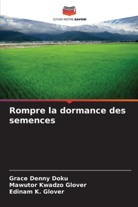 Rompre la dormance des semences