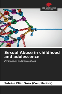 Sexual Abuse in childhood and adolescence