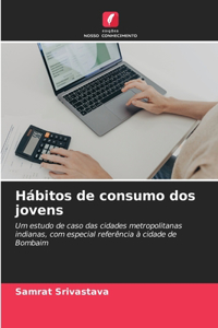 Hábitos de consumo dos jovens