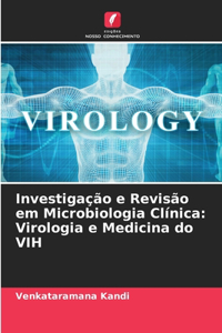 Investigação e Revisão em Microbiologia Clínica