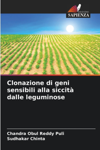 Clonazione di geni sensibili alla siccità dalle leguminose