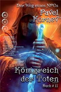 Königreich der Toten (Der Weg eines NPCs Buch # 2)