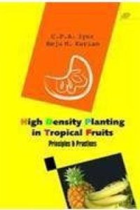 High Density Planting in Tropical Fruits Principles & Practices