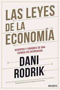 Las leyes de la economia: Los aciertos y errores de una ciencia en entredicho