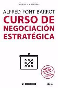 Curso de negociacion estrategica (nueva edicion revisada y ampliada)
