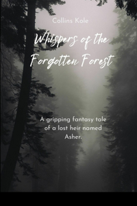 Whispers of the Forgotten Forest