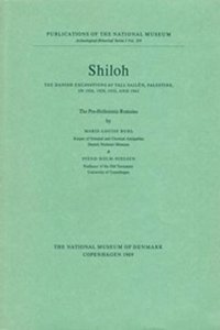 Shiloh -- The Pre-Hellenistic Remains