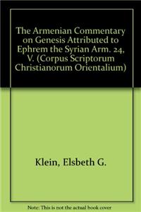 The Armenian Commentary on Genesis attributed to Ephrem the Syrian
