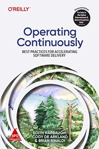 Operating Continuously: Best Practices for Accelerating Software Delivery (Grayscale Indian Edition)