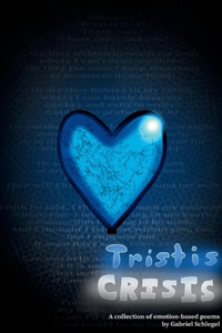 Tristis Crisis: A Collection of Emotion-Based Pieces