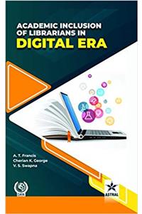 Academic Inclusion Of Librarians In Digital Era