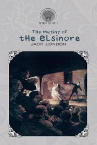 The Mutiny of the Elsinore