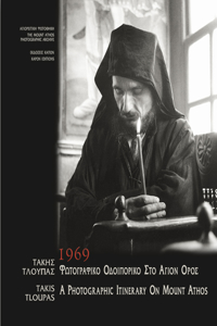 A Photographic Itinerary on Mount Athos, 1969