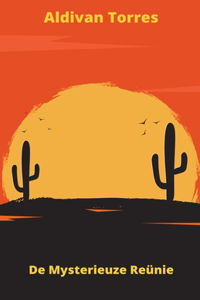 De Mysterieuze Reünie