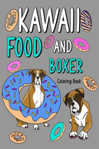 Kawaii Food and Boxer Coloring Book
