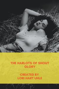 Harlots of Shout Glory