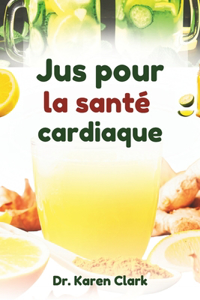 Jus pour la santé cardiaque