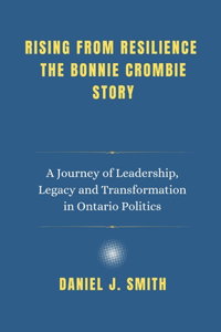 Rising from Resilience The Bonnie Crombie Story