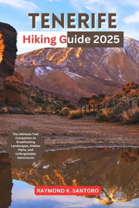 Tenerife Hiking Guide 2025