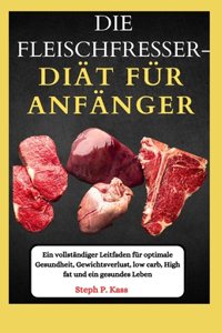 Fleischfresser-Diät FÜR ANFÄNGER