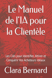 Manuel de l'IA pour la Clientèle