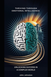 Thriving Through Emotional INTELLIGENCE