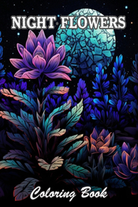 Night Flowers Coloring Book