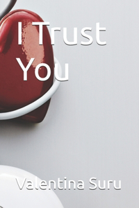 I Trust You
