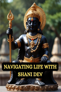 Navigating Life with Shani Dev