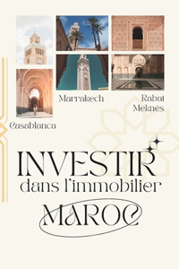 Investir dans l'immobilier au Maroc