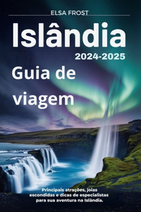 Islândia Guia de viagem 2024-2025