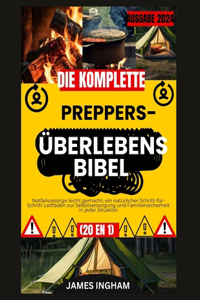 Die Komplette Preppers-Überlebensbibel