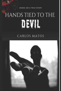 Hands tied to the Devil: A hidden Truth