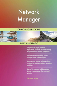 Network Manager Critical Questions Skills Assessment