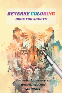 Reverse Coloring Book for Adults
