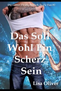 Das Soll Wohl Ein Scherz Sein