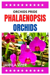 Orchids Pride Phalaenopsis Orchids