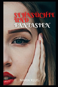 Sehnsuchte Und Fantasien