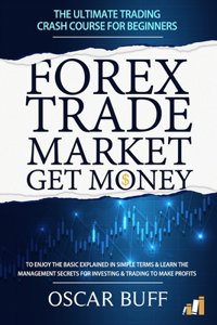 Forex Trade Market Get Money
