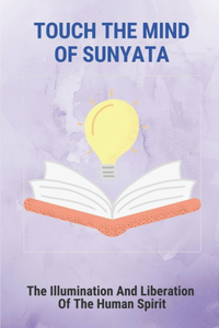 Touch The Mind Of Sunyata