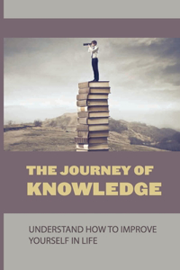 The Journey Of Knowledge