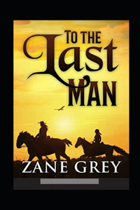 To The Last Man Annotated