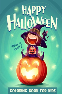 Happy Halloween Trick Or Treat Coloring Book For Kids